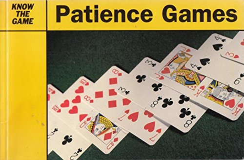 Stock image for Know the Game: Patience Games (Know the Game) for sale by MusicMagpie