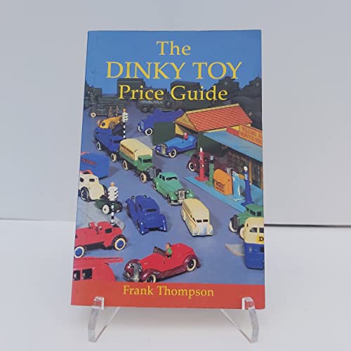 Beispielbild fr The Dinky Toy Price Guide (Price Guides) zum Verkauf von WorldofBooks