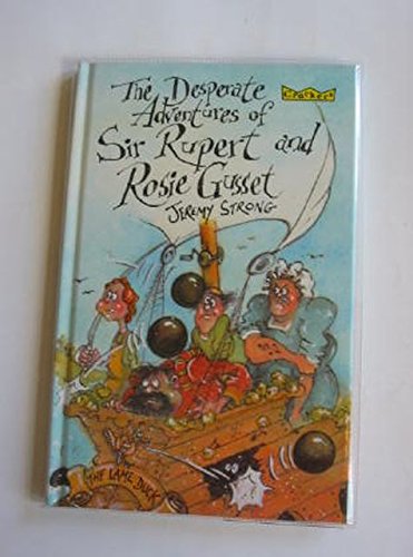 9780713642513: Desperate Adventures of Sir Rupert and Rosie Gusset (Crackers)