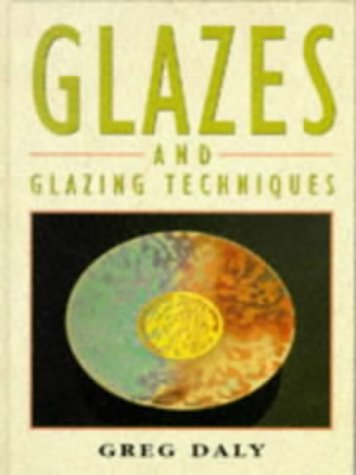 Beispielbild fr Glazes and Glazing Techniques zum Verkauf von Half Price Books Inc.