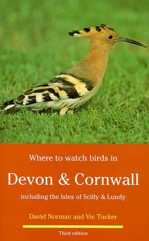 9780713642933: Where to Watch Birds in Devon and Cornwall: Including the Isles of Scilly & Lundy