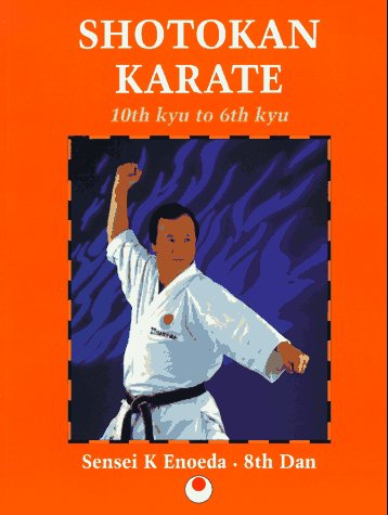 Shotokan Karate: 10th Kyu to 6th Kyu (9780713643114) by Enoeda, Keinosuke; Lewis, Jim