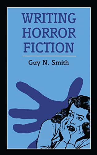 9780713643398: Writing Horror Fiction (Writing Handbooks)