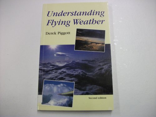 9780713643466: Understanding Flying Weather (Flying and Gliding)