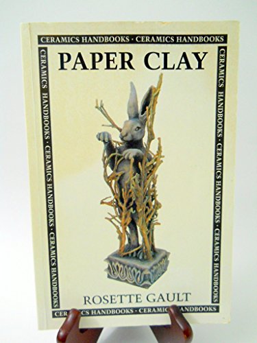 Beispielbild fr Paper Clay (Ceramic Handbooks) zum Verkauf von WorldofBooks