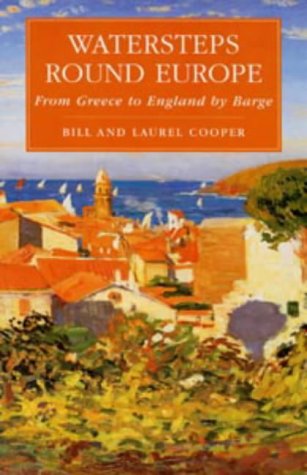 Beispielbild fr Watersteps Round Europe: Greece to England by Barge (Travel) zum Verkauf von WorldofBooks
