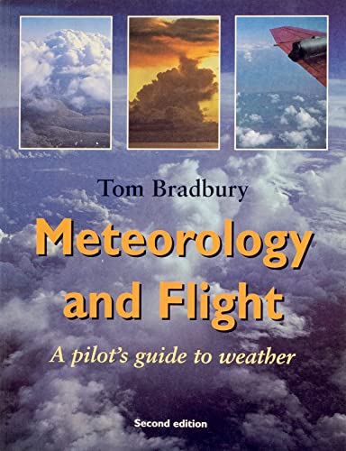 Imagen de archivo de Meteorology and Flight: A Pilot's Guide to Weather (Flying and Gliding) a la venta por Goldstone Books