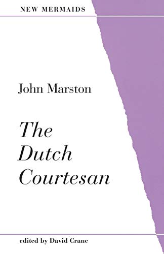 9780713644753: The Dutch Courtesan (New Mermaids)