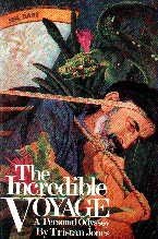 9780713645309: The Incredible Voyage: A Personal Odyssey