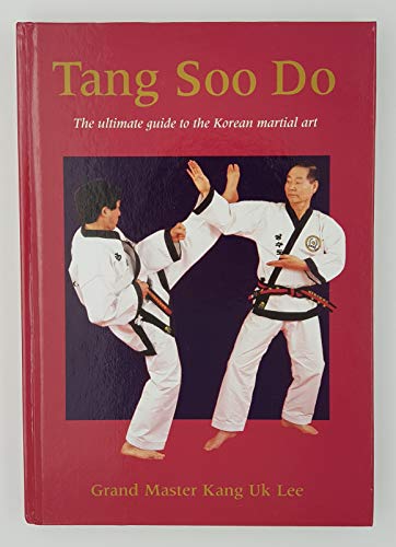 9780713645316: Tang Soo Do: The Ultimate Guide to the Korean Martial Art (Martial Arts)