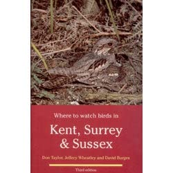 Stock image for Where to Watch Birds in Kent, Surrey and Sussex for sale by AwesomeBooks