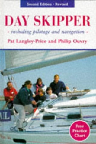 Imagen de archivo de Day Skipper: Pilotage and Navigation: Including Pilotage and Navigation a la venta por OwlsBooks