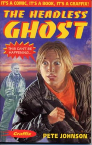Stock image for Graffix: Headless Ghost for sale by Better World Books Ltd