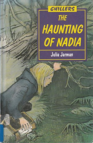 9780713645996: Haunting of Nadia (Chillers)