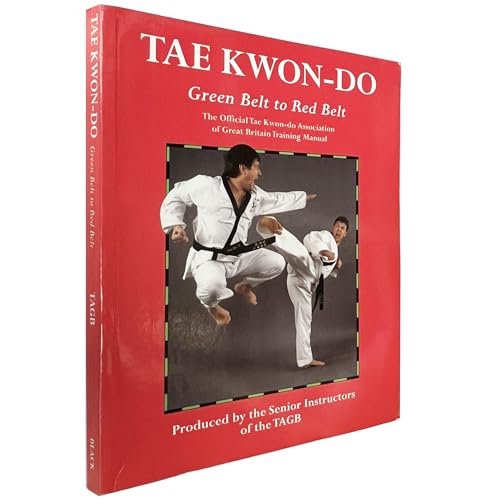 9780713646115: Tae Kwon-Do: Green Belt to Red Belt