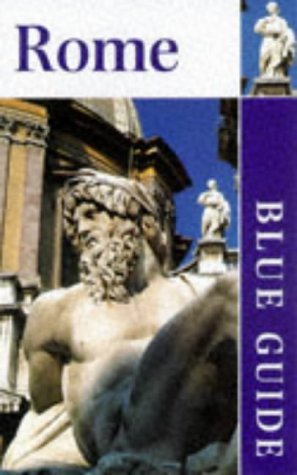 Imagen de archivo de Blue Guide: Rome (Blue Guides (Only Op)) a la venta por Wonder Book