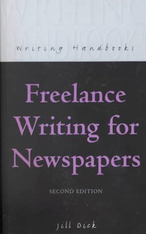 Beispielbild fr Freelance Writing for Newspapers (A&C Black Writing Handbooks) zum Verkauf von Robinson Street Books, IOBA
