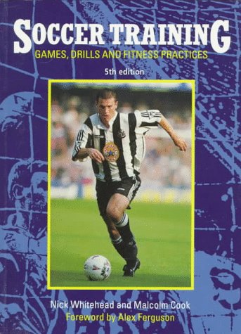 Stock image for Soccer Training : Games, Drills and Fitness Practices for sale by Better World Books Ltd