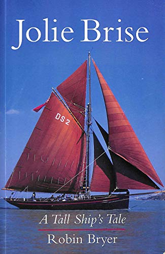 Stock image for Jolie Brise: A Tall Ship's Tale for sale by Books From California