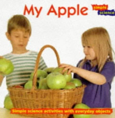 Stock image for My Apple (Simple Science S.) for sale by Goldstone Books