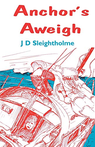 Stock image for Anchor's Aweigh for sale by AwesomeBooks