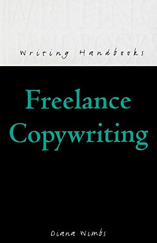 9780713648225: Freelance Copywriting (Writing Handbooks)