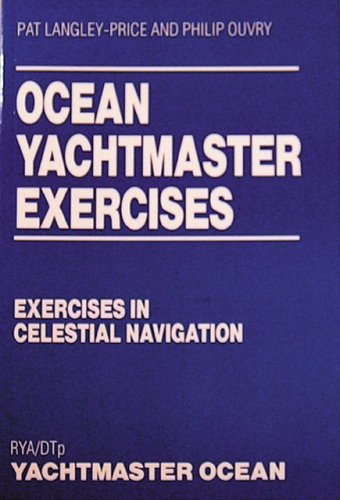 9780713648300: Ocean Yachtmaster Exercises: Exercises in Celestial Navigation