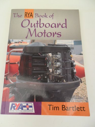Beispielbild fr The RYA Book of Outboard Motors zum Verkauf von WorldofBooks