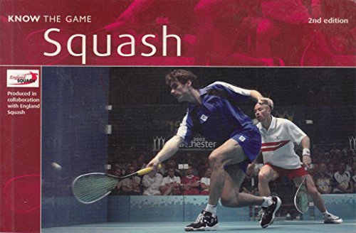 9780713648584: Squash (Know the Game)