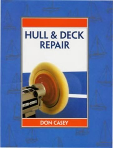Beispielbild fr Maintenance Manual: Hull and Deck Repair zum Verkauf von WorldofBooks