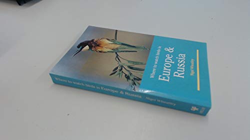 Stock image for Where to Watch Birds in Europe and Russia (Where to Watch Birds) for sale by WorldofBooks