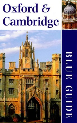 Oxford and Cambridge (Blue Guides) (9780713648843) by Geoffrey Tyack