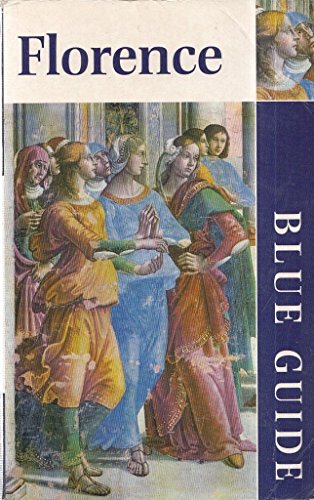 Imagen de archivo de Blue Guide: Florence (Blue Guides (Only Op)) a la venta por Wonder Book