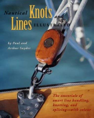 Stock image for Nautical Knots and Lines Illustrated for sale by AwesomeBooks