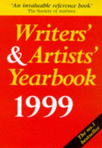 Imagen de archivo de Writers' & Artists' Yearbook 1999: A Directory for Writers, Artists, Playwrights, Writers for Film, Radio and Television, Designers, Illustrators and Photographers (Writers' and Artists' Yearbook) a la venta por WorldofBooks