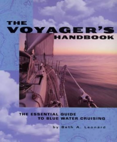 9780713649376: The Voyager's Handbook: The Essential Guide to Blue Water Cruising