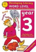 Stock image for Word Level: Year 3: Word-Level Activities for the Literacy Hour (Developing Literacy) for sale by WorldofBooks