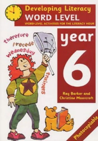 9780713649680: Word Level: Year 6: Word-Level Activities for the Literacy Hour (Developing Literacy)