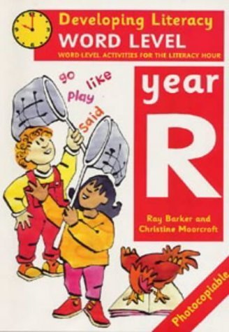 Imagen de archivo de Developing Literacy: Year R Word Level Word-level Activities for the Literacy Hour a la venta por WorldofBooks