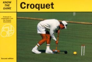 Stock image for Croquet (Know the Game) for sale by WorldofBooks