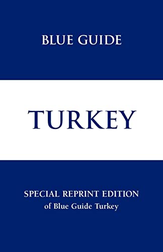 Beispielbild fr Blue Guide Turkey Re-print Edition (Blue Guides) zum Verkauf von WorldofBooks