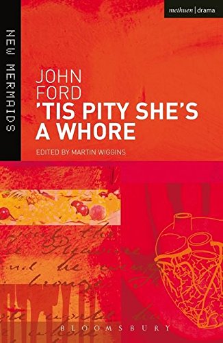 Beispielbild fr Tis Pity She's A Whore (New Mermaids) zum Verkauf von Reliant Bookstore