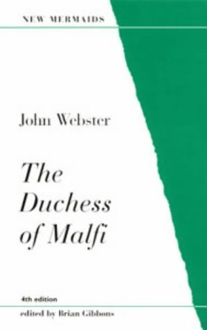 Beispielbild fr The Duchess of Malfi (New Mermaids) Webster, John and Gibbons, Professor Brian zum Verkauf von Re-Read Ltd