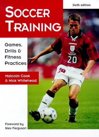 Beispielbild fr Soccer Training: Games, Drills, Fitness zum Verkauf von Reuseabook