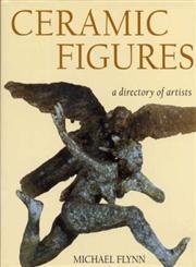 9780713651171: Ceramic Figures: A Directory of Artists