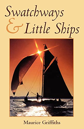 9780713651560: Swatchways and Little Ships (Sheridan House) (Sheridan House S)