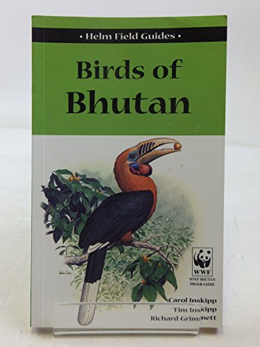 Beispielbild fr Birds of Bhutan. (Helm Field Guides). zum Verkauf von Antiquariat Bernhardt