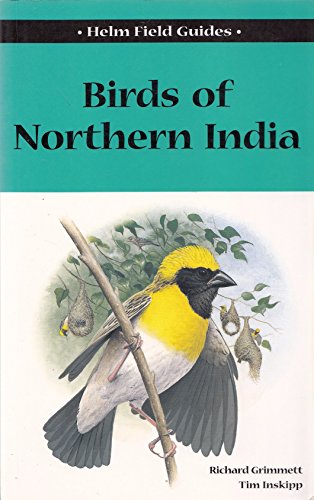 Birds of Northern India (9780713651676) by Grimmett, Richard; Inskipp, Tim