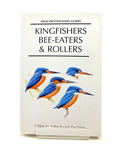 Imagen de archivo de Kingfishers, Bee-Eaters and Rollers : A Handbook a la venta por MusicMagpie