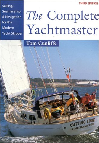 Beispielbild fr The Complete Yachtmaster: Sailing, Seamanship and Navigation for the Modern Yacht Skipper zum Verkauf von WorldofBooks